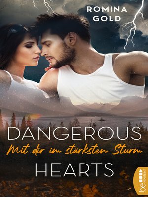 cover image of Dangerous Hearts--Mit dir im stärksten Sturm